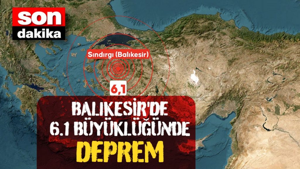 Balıkesir'de 6.1 Büyüklüğünde Deprem