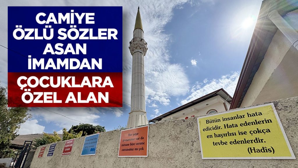 Camiye özlü sözler asan imamdan çocuklara özel alan