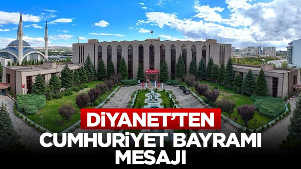 Diyanet’ten Cumhuriyet Bayramı Mesajı