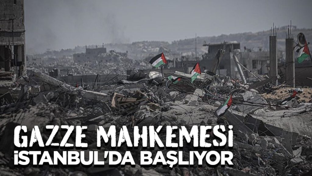 Gazze Mahkemesi, İstanbul'da yarın başlayacak oturumlarla nihai kararını açıklayacak