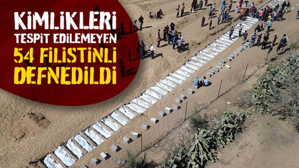 Gazze'de kimlikleri tespit edilemeyen 54 Filistinli için cenaze merasimi yapıldı