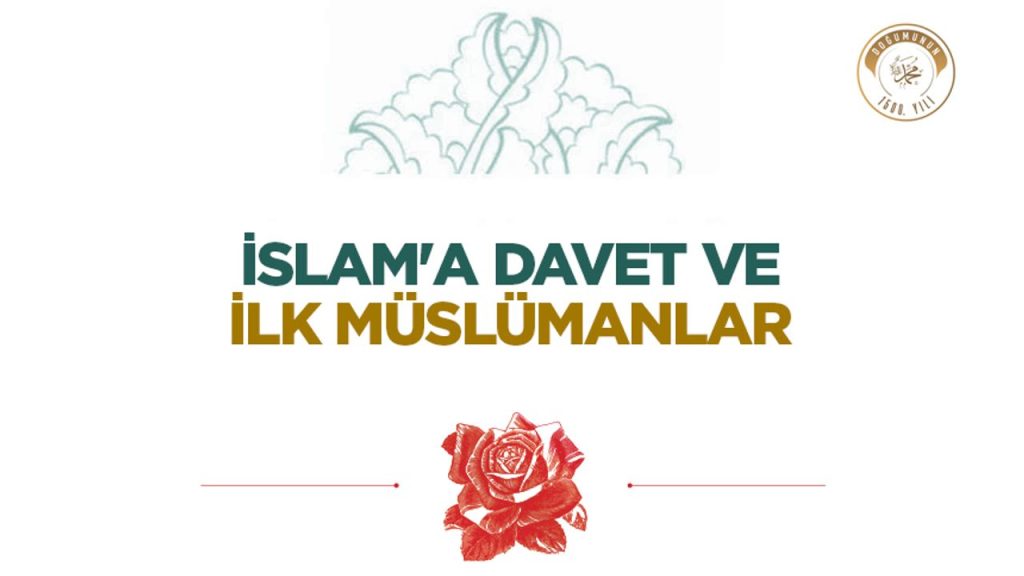 İslam'a Davet ve İlk Müslümanlar