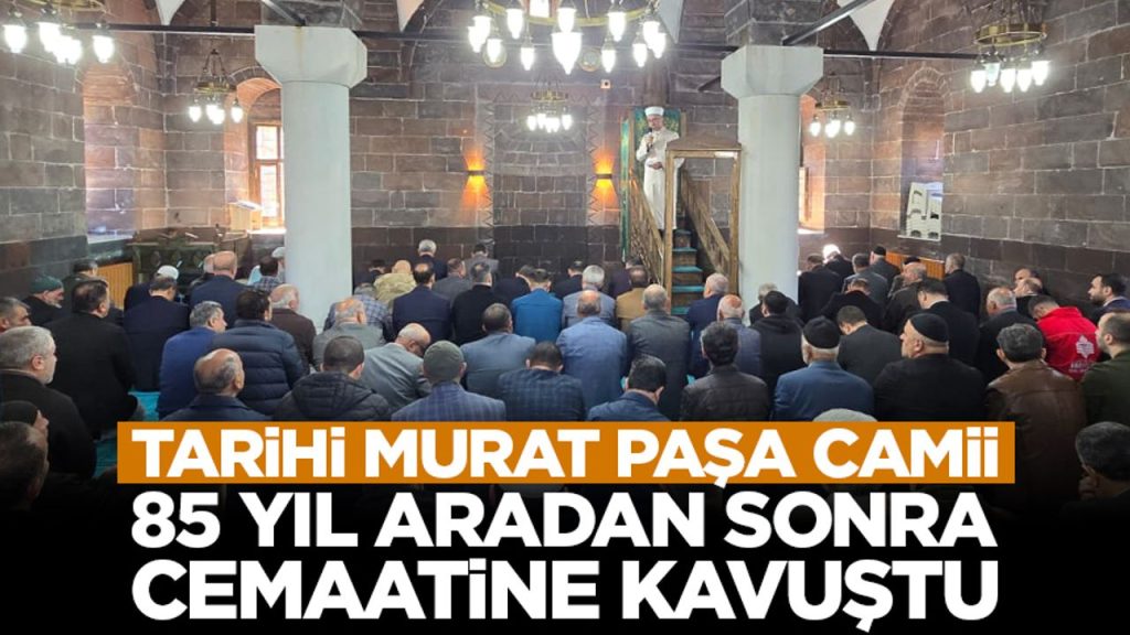 Tarihi Murat Paşa Camii 85 yıl aradan sonra cemaatine kavuştu