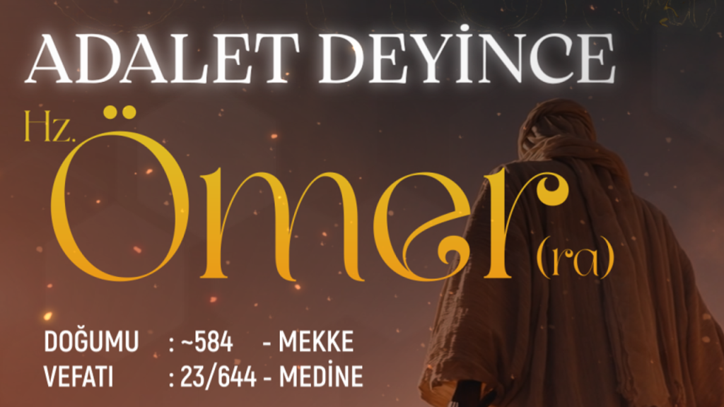 Adalet Deyince: Hz. Ömer (ra)