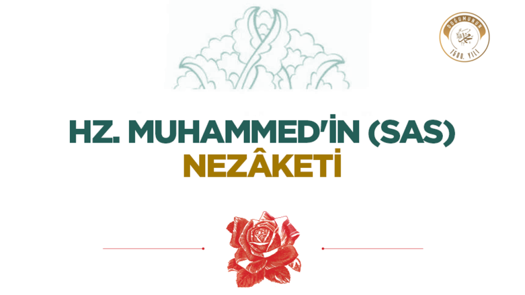 Hz. Muhammed'in (sas) Nezaketi