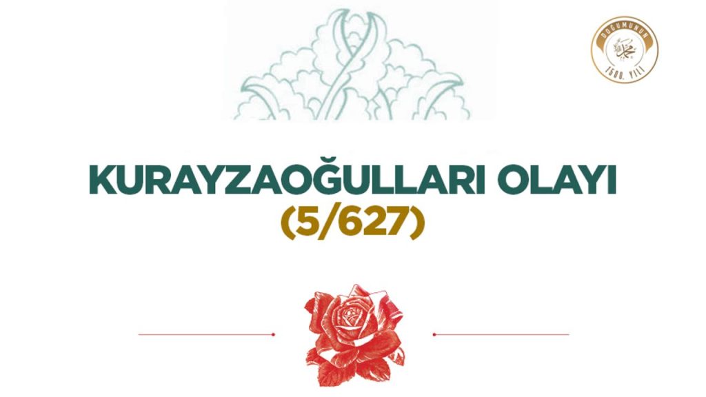 Kurayzaoğulları Olayı (5/627)