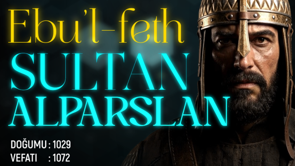 Ebu'l Feth: Sultan Alparslan
