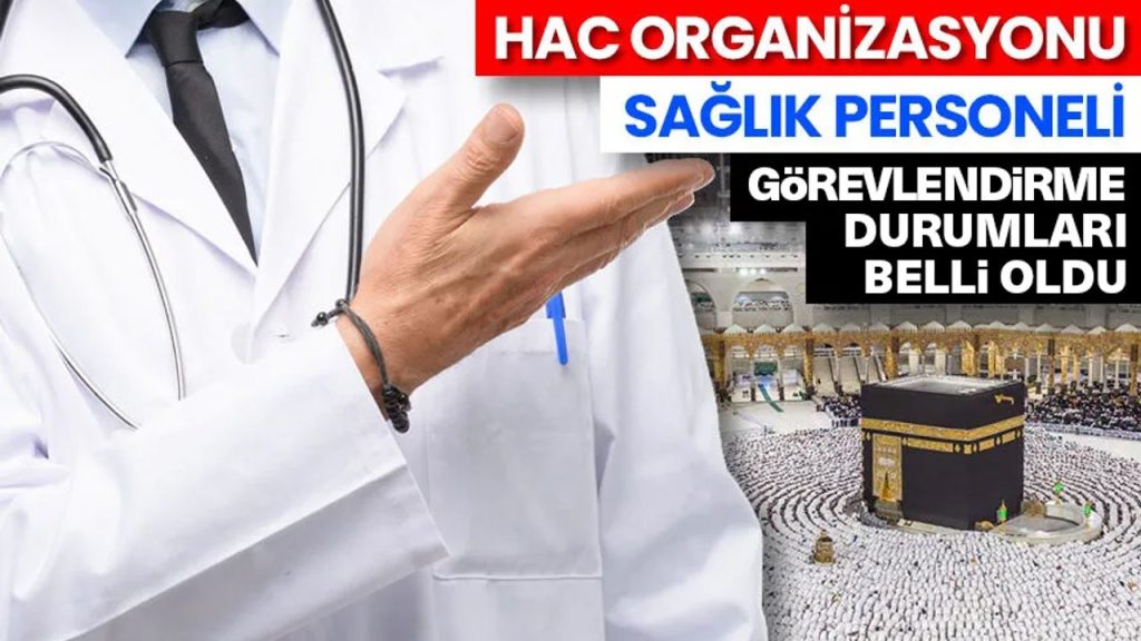 Hac organizasyonu sağlık personeline dair duyuru