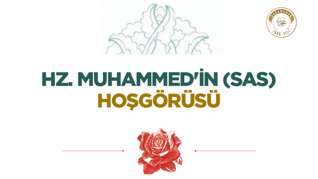 Hz. Muhammed'in (sas) Hoşgörüsü