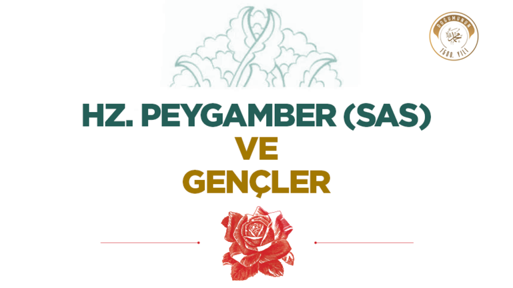 Hz. Peygamber (sas) ve Gençler