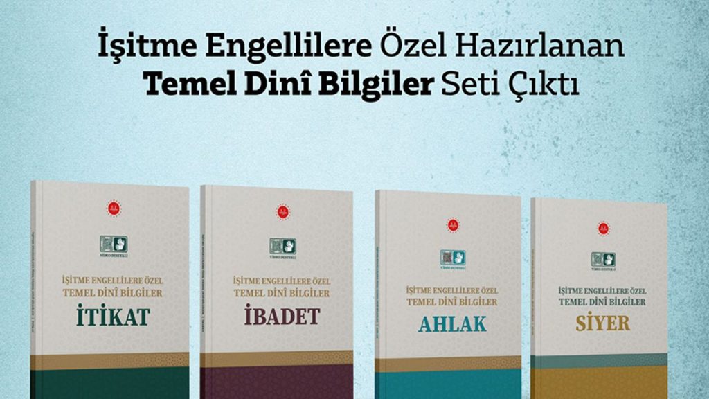 İşitme engellilere özel temel dini bilgiler seti çıktı!
