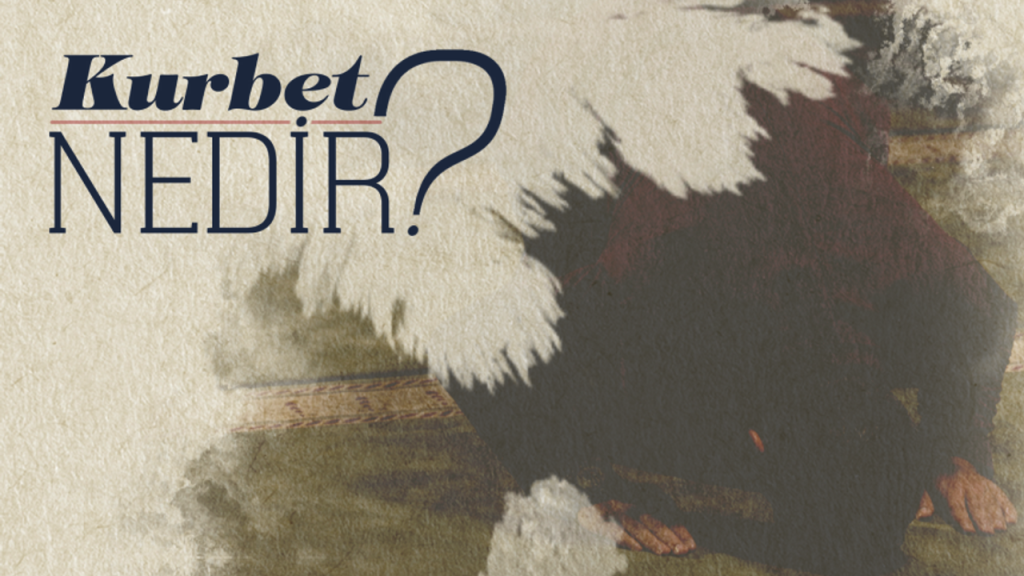 Kurbet Nedir?