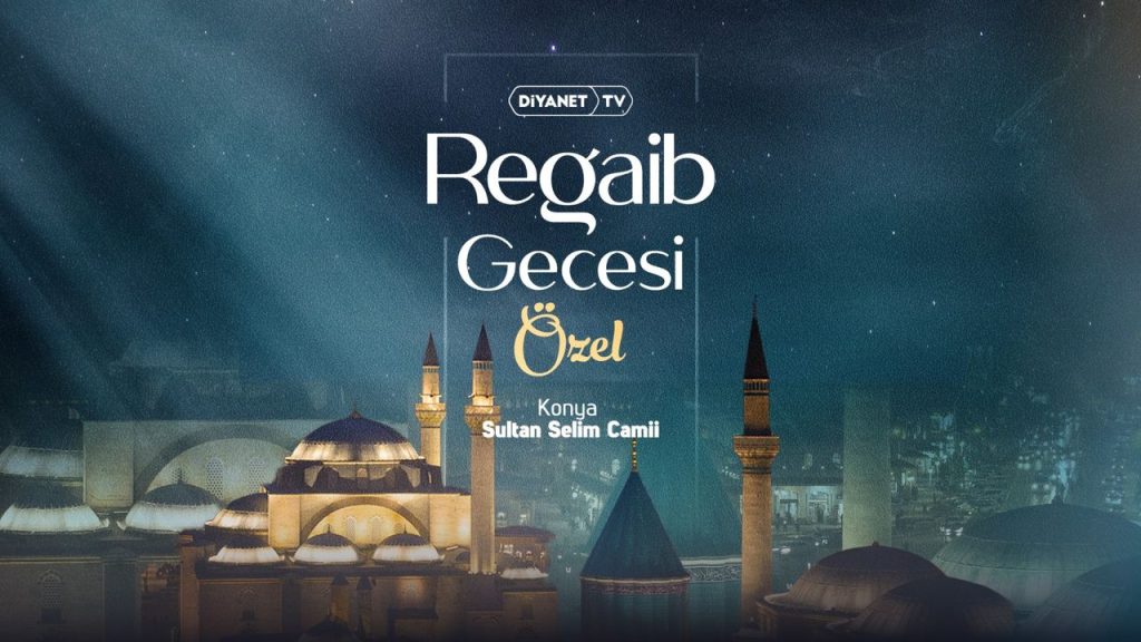 Regaib Gecesi Özel Yayını Diyanet TV’de