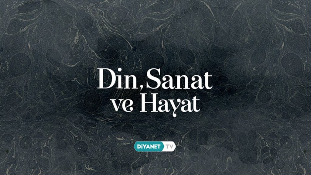 "Din, Sanat ve Hayat"ta hat sanatı ve Mimar Sinan’ın estetik dünyası ele alındı